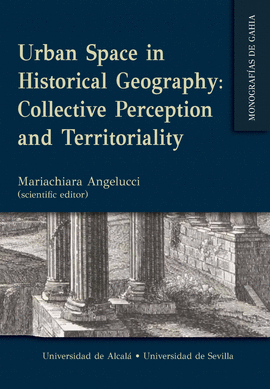 URBAN SPACE IN HISTORICAL GEOGRAPHY COLLECTIVE PERCEPTION AND TERRITORIALITY