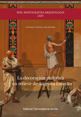 DECORACION PICTORICA Y EN RELIEVE DE AUGUSTA EMERITA LA