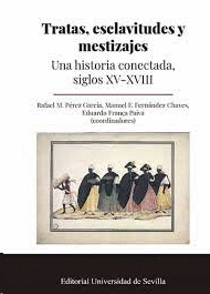 TRATAS ESCLAVITUDES Y MESTIZAJES