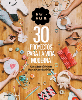 DUDUA 30 PROYECTOS PARA LA VIDA MODERNA