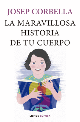 MARAVILLOSA HISTORIA DE TU CUERPO LA