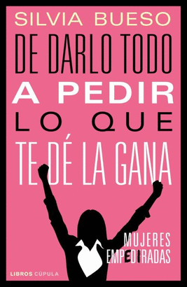 DE DARLO TODO A PEDIR LO QUE TE DE LA GANA