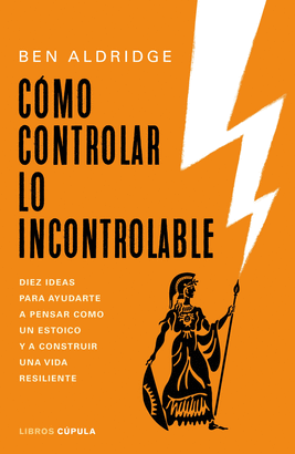COMO CONTROLAR LO INCONTROLABLE