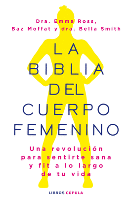 BIBLIA DEL CUERPO FEMENINO LA