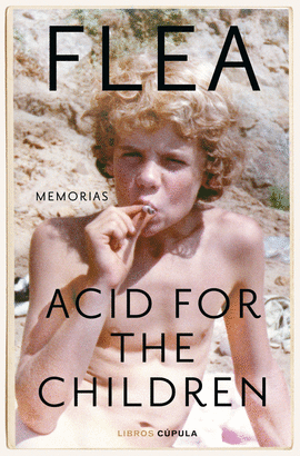 ACID FOR THE CHILDREN EDICION TAPA BLANDA