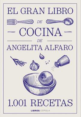 GRAN LIBRO DE COCINA DE ANGELITA ALFARO EL