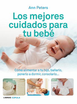 MEJORES CUIDADOS PARA TU BEBE LOS