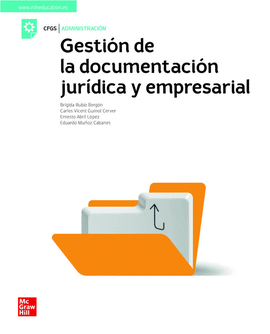 GESTION DE LA DOCUMENTACION JURIDICA Y EMPRESARIAL CFGS ED 2021