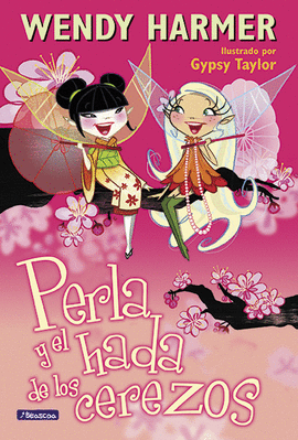 PERLA 12 Y EL HADA DE LOS CEREZOS