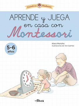 APRENDE Y JUEGA EN CASA CON MONTESSORI 5 AÑOS