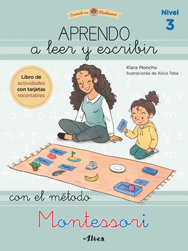 APRENDO A LEER Y ESCRIBIR CON EL METODO MONTESSORI