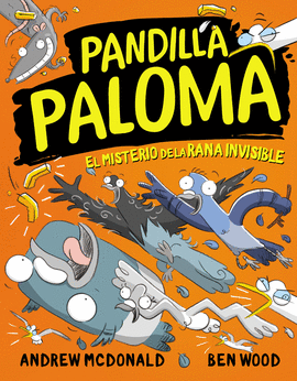 PANDILLA PALOMA 4  EL MISTERIO DE LA RANA INVISIBLE