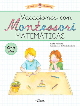 VACACIONES CON MONTESSORI MATEMÁTICAS 4-5 AÑOS