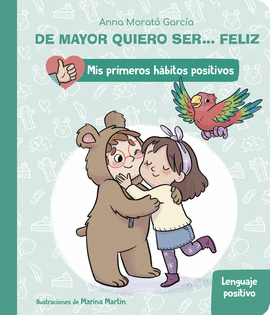 DE MAYOR QUIERO SER FELIZ LENGUAJE POSITIVO
