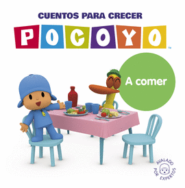 POCOYO CUENTOS PARA CRECER A COMER