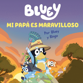 BLUEY UN CUENTO MI PAPA ES MARAVILLOSO