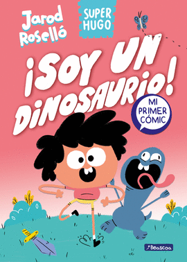 SUPER HUGO 01 SOY UN DINOSAURIO