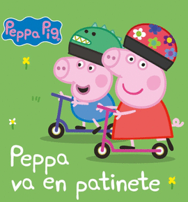 PEPPA PIG PEPPA VA EN PATINETE