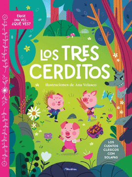 ERASE UNA VEZ QUE VES LOS TRES CERDITOS