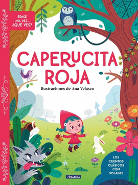 ERASE UNA VEZ QUE VES CAPERUCITA ROJA