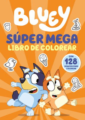 BLUEY SUPER MEGA LIBRO DE COLOREAR