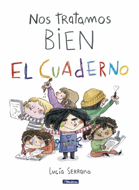 NOS TRATAMOS BIEN EL CUADERNO