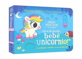 DIEZ MINUTOS Y A LA CAMA HORA DE DORMIR BEBE UNICORNIO