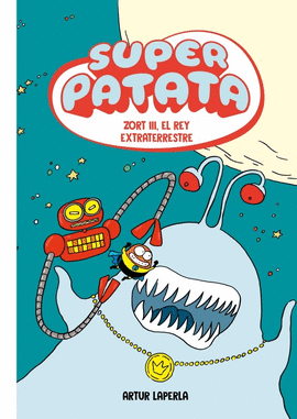 SUPER PATATA 02 ZORT III EL REY EXTRATERRESTRE