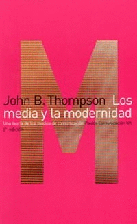 MEDIA Y LA MODERNIDAD LOS