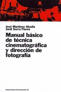 MANUAL BASICO DE TECNICA CINEMATOGRAFICA Y DIRECCION DE FOTOGRAFI
