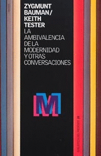 AMBIVALENCIA DE LA MODERNIDAD Y OTRAS CONVERSACIONES LA