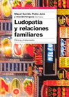 LUDOPATIA Y RELACIONES FAMILIARES