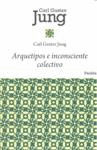 ARQUETIPOS E INCONSCIENTE COLECTIVOS