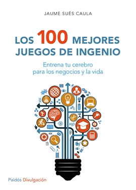 100 MEJORES JUEGOS DE INGENIO LOS