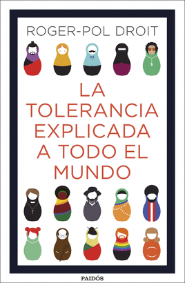 TOLERANCIA EXPLICADA A TODO EL MUNDO LA
