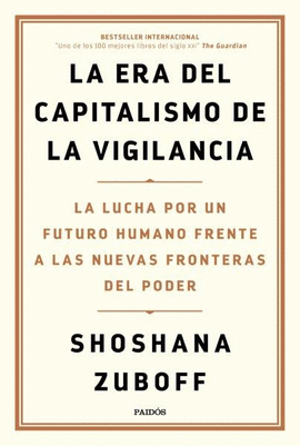 ERA DEL CAPITALISMO DE LA VIGILANCIA LA