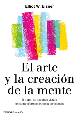 ARTE Y LA CREACION DE LA MENTE EL