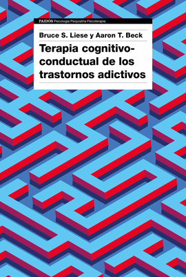 TERAPIA COGNITIVO CONDUCTUAL DE LOS TRASTORNOS ADICTIVOS