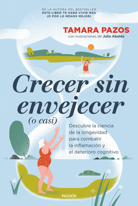 CRECER SIN ENVEJECER O CASI
