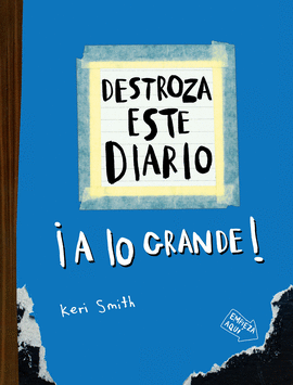DESTROZA ESTE DIARIO A LO GRANDE AZUL FLUOR