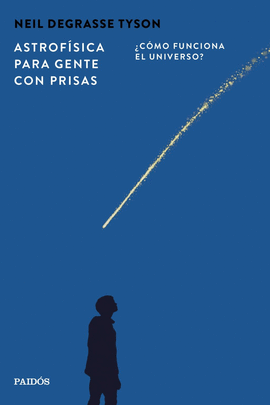 ASTROFISICA PARA GENTE CON PRISAS
