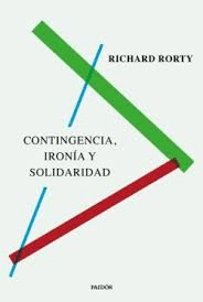 CONTINGENCIA IRONIA Y SOLIDARIDAD