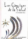 CAMINOS DE LA SALUD LOS