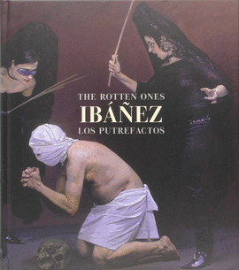 PUTREFACTOS LOS / THE ROTTEN ONES