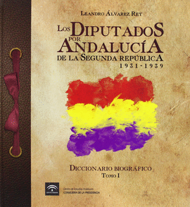 DIPUTADOS POR ANDALUCIA SEGUNDA REPUBLICA 1931-1939