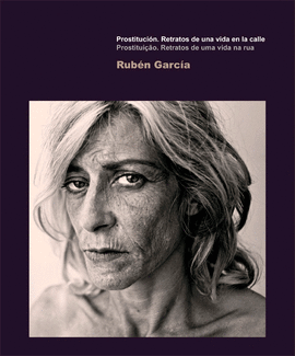 PROSTITUCIÓN RETRATOS DE UNA VIDA EN LA CALLE