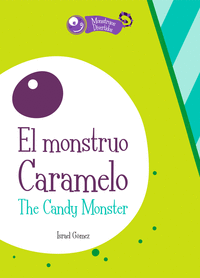 MONSTRUO CARAMELO EL / CANDY MONSTER THE