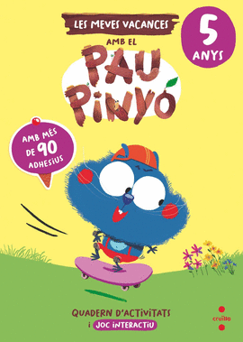 MEVES VACANCES AMB EL PAU PINYO -5 ANYS