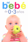 MI BEBE DE 0 A 3 AÑOS