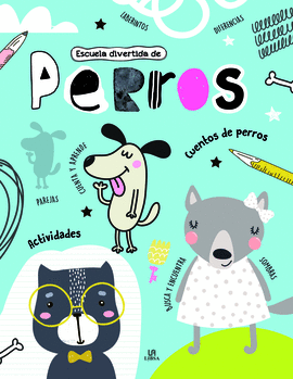 ESCUELA DIVERTIDA DE PERROS